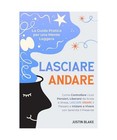 Lasciare Andare: La Guida Pratica per una Mente Leggera. Come Controllare i tuoi