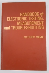 Handbook of Electronic Testing, Measurement, and Troubleshooting by Matthew... - Imagen 1 de 12