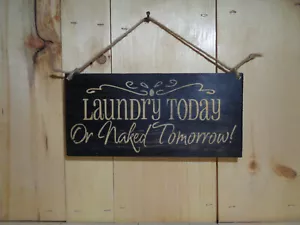 Laundry Today Land Bauernhof Wohndeko rustikal primitives Holzschild HERGESTELLT IN DEN USA!!! - Bild 1 von 4