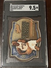 2002-03 Fleer AUTHENTIX MICHAEL JORDAN COURTSIDE CLASSIC DIECUT GEM MINT SGC 9.5