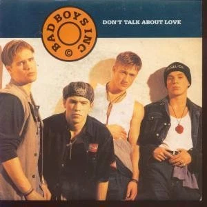 Bad Boys Inc Don't Talk About Love 7" vinyl UK A&m 1993 7" radio mix b/w love - Image 1 of 1