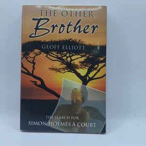 The Other Brother: The search for Simon Holmes a Court by Geoff Elliott - Picture 1 of 2