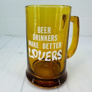 Vintage Beer Mug Amber Glass Beer Drinkers Make Better Lovers Barware - Picture 1 of 10