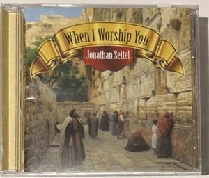 When I Worship You by Jonathan Settel (CD, Feb-2014, Hataklit Christian Israel - Picture 1 of 10