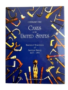 Canes In The United States By Catherine Dike-American History & Canes 1607-1953 - Picture 1 of 4