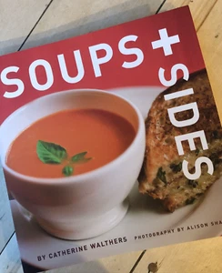 Soups & Sides by Catherine Walthers, cookbook, NEW - Picture 1 of 11