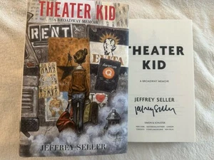 Signed 1st Theater Kid : A Broadway Memoir by Jeffrey Seller (2025, Hardcover) - Picture 1 of 7