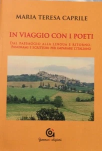 In viaggio con i poeti- Maria Tesera Caprile - Foto 1 di 2