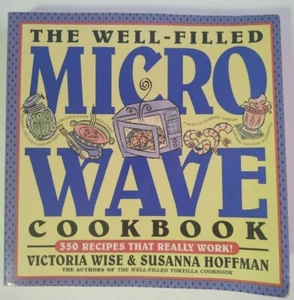The Well-Filled Microwave Cookbook : 350 Recipes That Really Work (Paperback) - Picture 1 of 3