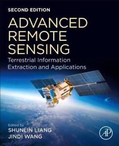 Advanced Remote Sensing: Terrestrial Information Extraction and Appli - GOOD