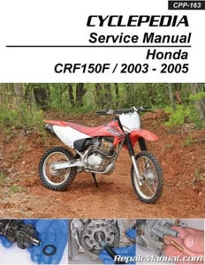 2003-2005 Honda CRF150F Cyclepedia Printed Motorcycle Service Manual - Picture 1 of 1