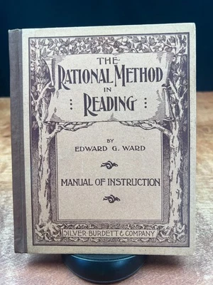The Rational Method in Reading by Edward Ward Manual of Instruction 1896 - Image 1 of 4