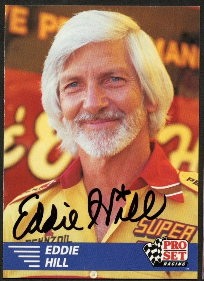 Eddie Hill #6 signed autograph auto 1991 Pro Set  NHRA Trading Card - Image 1 of 1