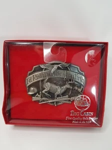 Big Cabin USA Pewter Belt Buckle ~ I Would Rather Be Hunting ~ Deer Gun Goose - Picture 1 of 5