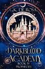 G K Derosa Darkblood Academy (Paperback) Supernatural Academy
