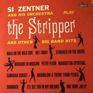 Si Zenter And His Orchestra Play The Stripper LP LIBERTY LST 7247 Record - Picture 1 of 4