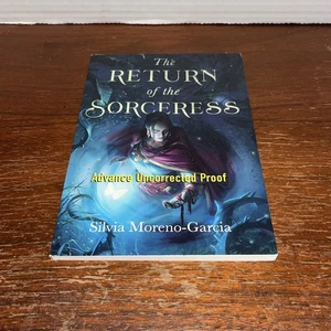 Return of the Sorceress - Silvia Moreno-García - 2021 PB - Adv Uncorrected Proof - Picture 1 of 8