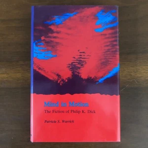 Mind in Motion : The Fiction of Philip K. Dick Hardcover, rare - Picture 1 of 5