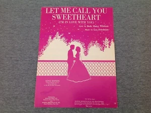 1938 Let Me Call You Sweetheart Sheet Music - Picture 1 of 8