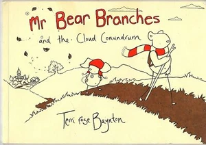 MR BEAR BRANCHES AND THE CLOUD CONUNDRUM BTY TERRI ROSE BAYNTON S/COVER B/NEW - Picture 1 of 1