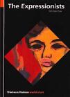The Expressionists (World Of Art), Dube, Wolf-Dieter, Good Condition, Isbn 97805