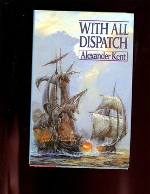 WITH ALL DISPATCH, Alexander Kent,  SIGNED ED. 1st  US  HB w/dj Foto 1 de 3