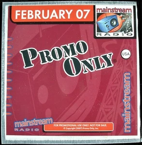 PROMO ONLY "MAINSTREAM RADIO FEBUARY 2007" DJ PROMO CD COMPILATION LAX, RBD NEW! - Picture 1 of 3