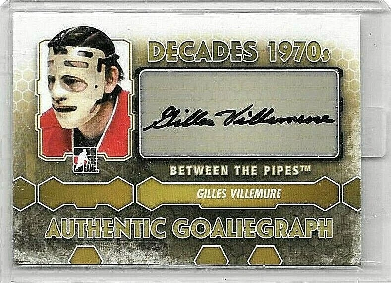 GILLES VILLEMURE '13 ITG BETWEEN THE PIPES DECADE 1970's CERTIFIED AUTOGRAPH - Image 1 of 1
