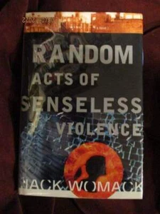 Jack Womack - RANDOM ACTS OF VIOLENCE - 1st/1st - Picture 1 of 1