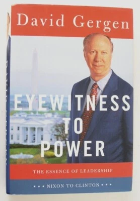 Eyewitness To Power by David Gergen (SIGNED, 2000 Edition) Hardcover - Image 1 of 3