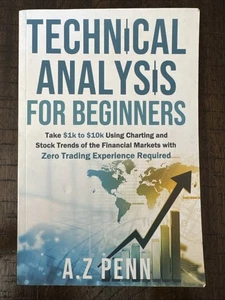Technical Analysis for Beginners: Take $1k -$10k Using Charting & Stock AZ Penn - Picture 1 of 4