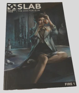 Slab The Doctor Is In Brian Finkelstein 2016 Fire 1 Comic Book Vol. 1 - Picture 1 of 2