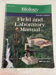 A Beka Biology Teacher Edition Field and Laboratory Manual 3rd Edition Abeka - Picture 1 of 4