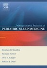 Principles and Practice of Pediatri- Stephen H Sheldon Ed, 0721694586, hardcover
