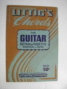 1932 LITTIG'S CHORDS for GUITAR Plectrum or Finger-Style Diagrams w Notes Folio - Picture 1 of 4