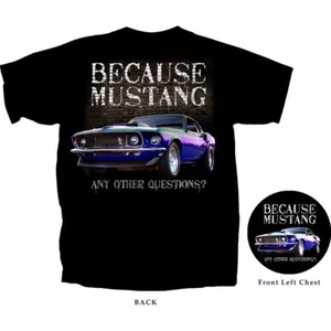 Camiseta para hombre Ford Boss Mustang 1969 ¿porque alguna otra pregunta? Talla grande - Imagen 1 de 1
