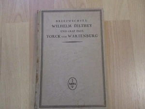 Wilhelm Dilthey Briefwechsel mit Graf York von Wartenburg - Niemeyer Vlg. 1923 - Bild 1 von 6