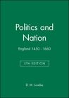 Politics and Nation : England 1450-1660, Paperback by Loades, David M., Like ...