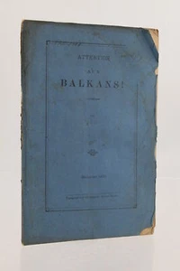 ANONYME Attention aux Balkans ! EDITION ORIGINALE 1876 - Picture 1 of 1