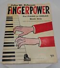 FINGERPOWER FOR PIANO OR ORGAN Book One - John W. Schaum - 1963 - PB