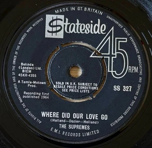 THE SUPREMES WHERE DID OUR LOVE GO 7" STATESIDE (1964) 1ST VG+ SOUL GT BRITAIN - Picture 1 of 3