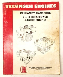 Tecumseh Engines Mechanic's Handbook - 3-10 Horsepower 4-Cycle - Form#692509 - Imagen 1 de 1