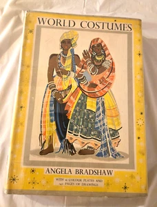 World Costumes Angela Bradshaw Beautifully Illustrated Hardcover - Picture 1 of 14