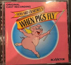 WHEN PIGS FLY - Original Cast Recording CD 1997 RCA AS NEW! - Picture 1 of 2