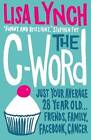 The C-Word - Paperback By Lynch, Lisa - GOOD