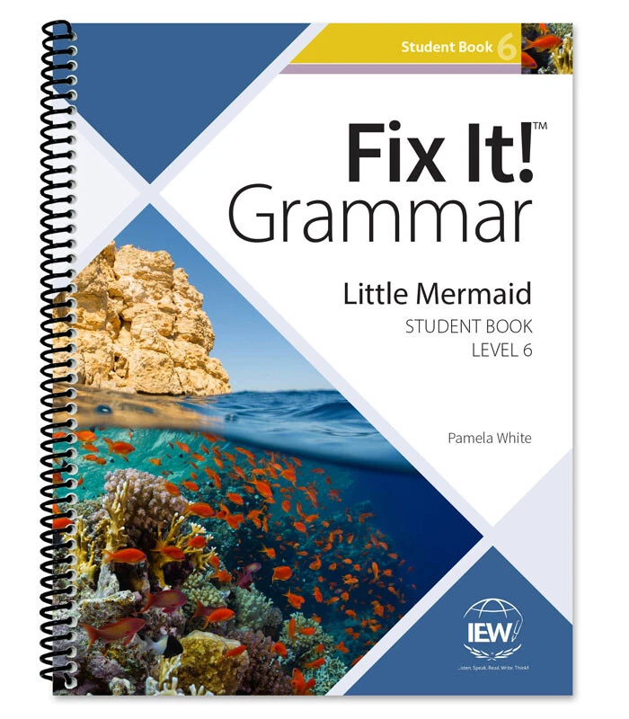 IEW Fix-It Grammar Level 6 Little Mermaid Student Book - Image 1 of 1