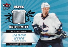 🏒 06-07 FLEER ULTRA UNIFORMITY JERSEY - JASON KING #U-JK VANCOUVER CANUCKS
