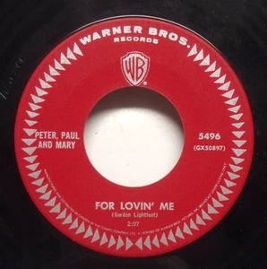 Peter, Paul And Mary - For Lovin' Me - 1965 NM Folk 45 - Canadian Issue - Picture 1 of 2
