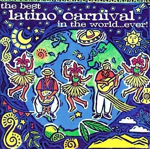 The Best Latino Carnival In The World...Ever 2-CD Gipsy Kings/Los Lobos/Champs+ - Image 1 of 4
