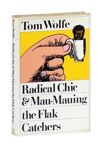 Radical Chic & Mau-Mauing The Flak Catchers by Tom Wolfe HCDJ 1st Edition 1970 - Picture 1 of 7